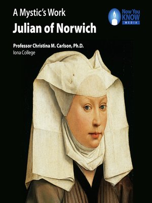 cover image of A Mystic's Work: Julian of Norwich